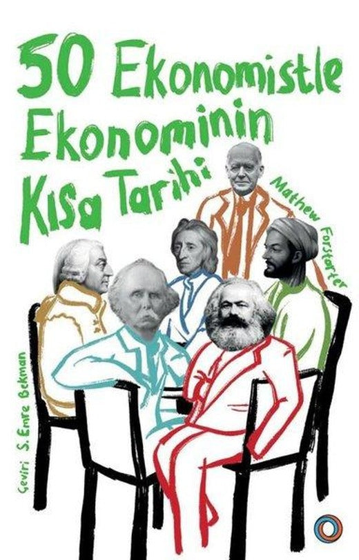 50 Ekonomistle Ekonominin Kısa Tarihi | Orenda (İnce Kapak)