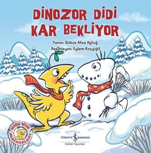 Dinozor Didi Kar Bekliyor | İş Bankası Kültür Yayınları