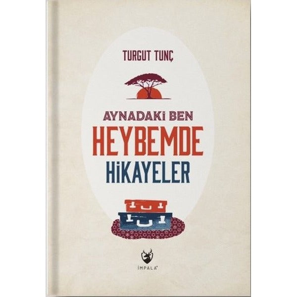 Aynadaki Ben - Heybemde Hikayeler | İmpala Yayınları