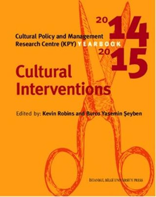 Cultural Policy And Management Yearbook 2014-2015 | İstanbul Bilgi Üniversitesi Yayınları (Ciltsiz)