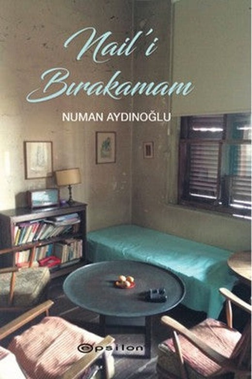 Nail'i Bırakamam | Epsilon Yayınevi