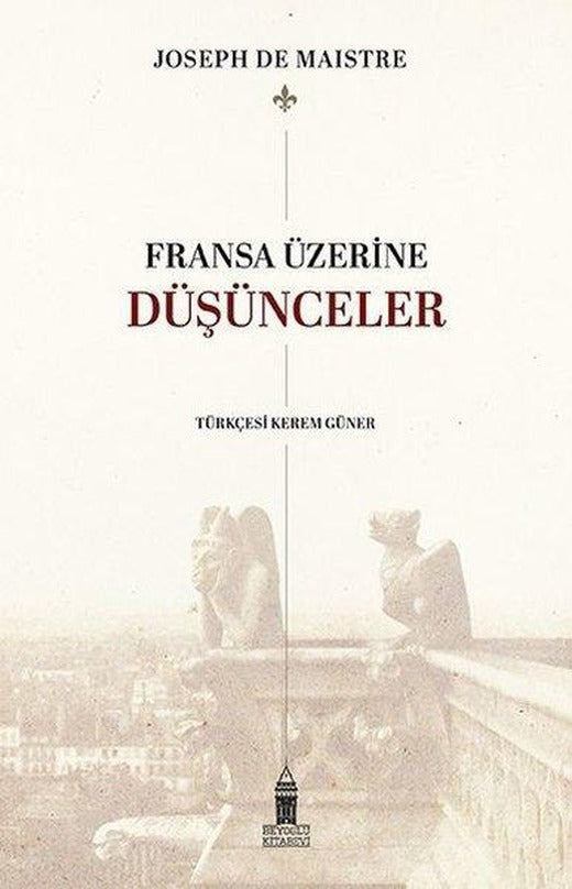 Fransa Üzerine Düşünceler | Beyoğlu Kitabevi (İnce Kapak)