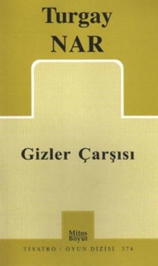 Gizler Çarşısı | Mitos Boyut Yayınları - Tiyatro Oyun Dizisi (İnce Kapak)
