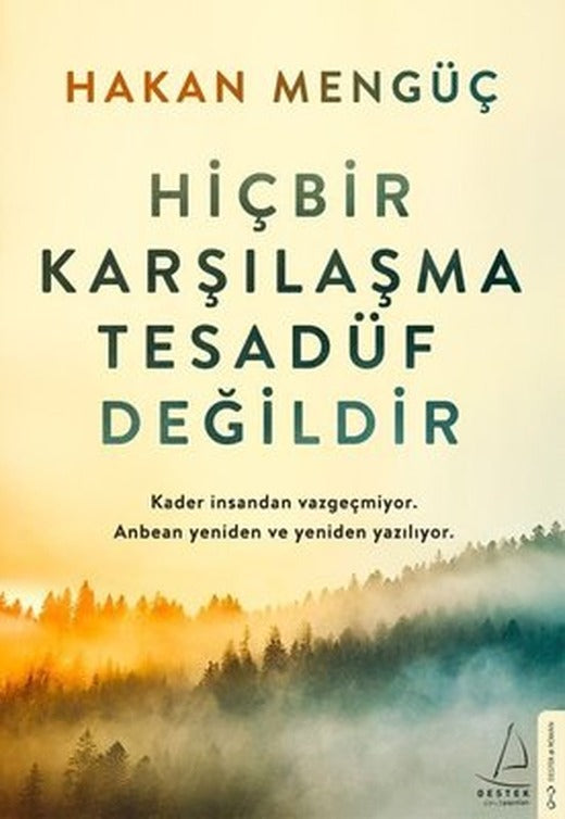 Hiçbir Karşılaşma Tesadüf Değildir | Destek Yayınları