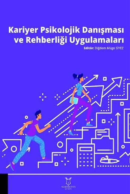 Kariyer Psikolojik Danışması ve Rehberliği Uygulamaları | Akademisyen Kitabevi (Ciltsiz)