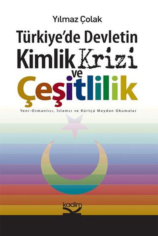 Türkiye’de Devletin Kimlik Krizi ve Çeşitlilik