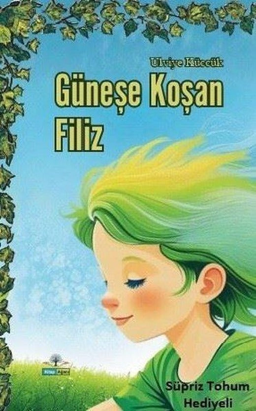 Güneşe Koşan Filiz | Kitap Ağacı Yayınları (İnce Kapak)