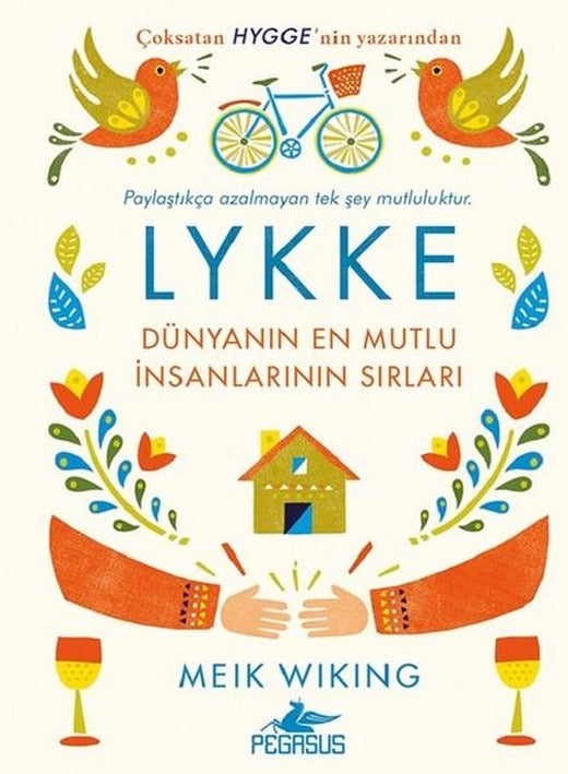Lykke-Dünyanın En Mutlu İnsanlarının Sırları | Pegasus (Ciltli)