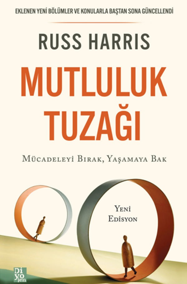 Mutluluk Tuzağı - Mücadeleyi Bırak Yaşamaya Bak | Diyojen Yayıncılık