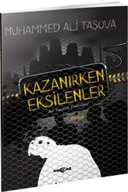 Kazanırken Eksilenler | Akçağ Yayınları