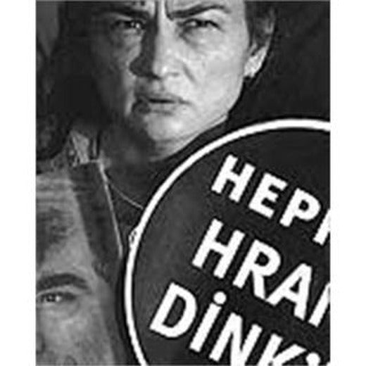 Hepimiz Hrant Dink’iz | Hrant Dink Vakfı Yayınları (Ciltsiz)