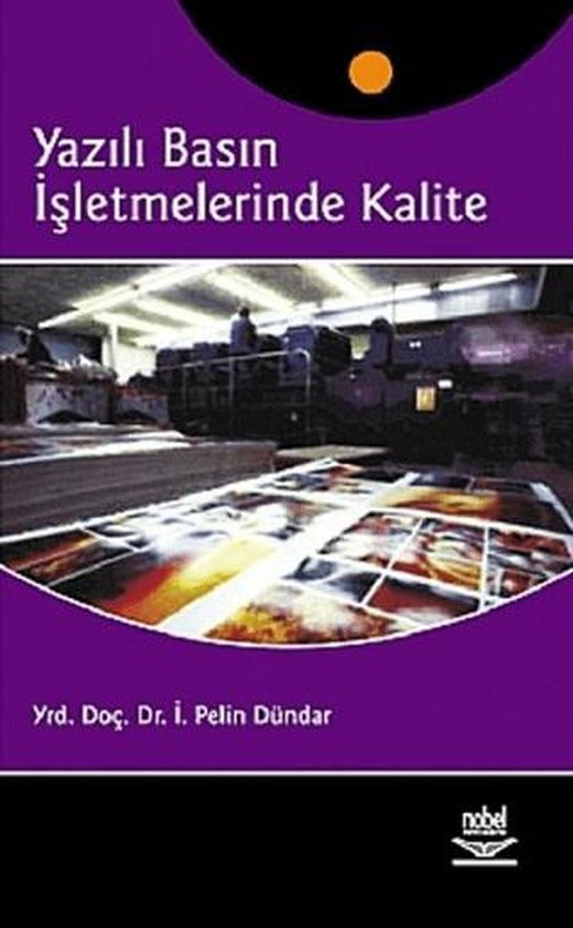 Yazılı Basın İşletmelerinde Kalite | Nobel Akademik Yayıncılık (Ciltsiz)