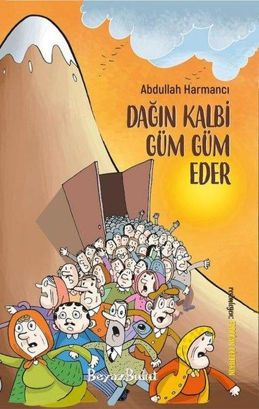 Dağın Kalbi Güm Güm Eder | Beyaz Bulut (İnce Kapak)