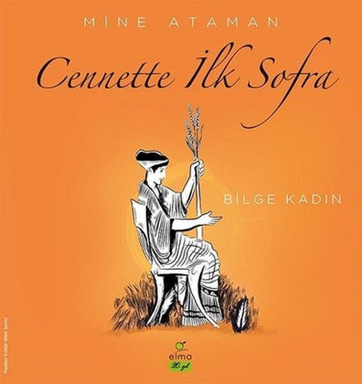 Cennette İlk Sofra-Bilge Kadın | Elma Yayınevi