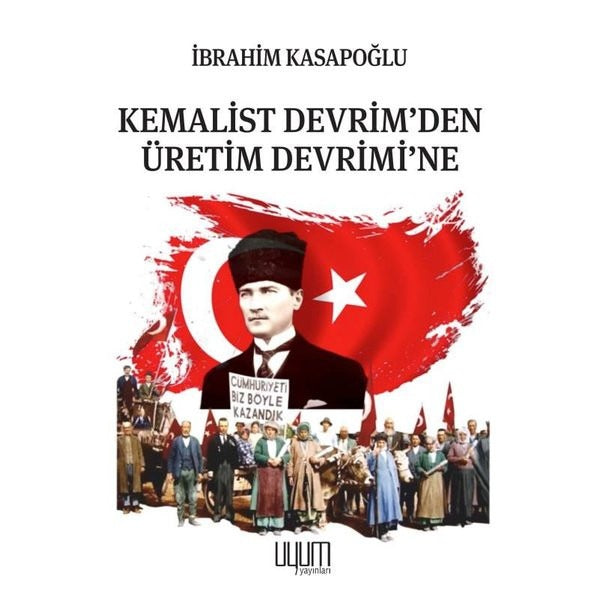 Kemalist Devrim'den Üretim Devrimi'ne | Uyum Yayıncılık