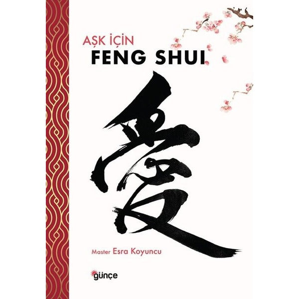 Aşk İçin Feng Shui | Günçe Yayınları
