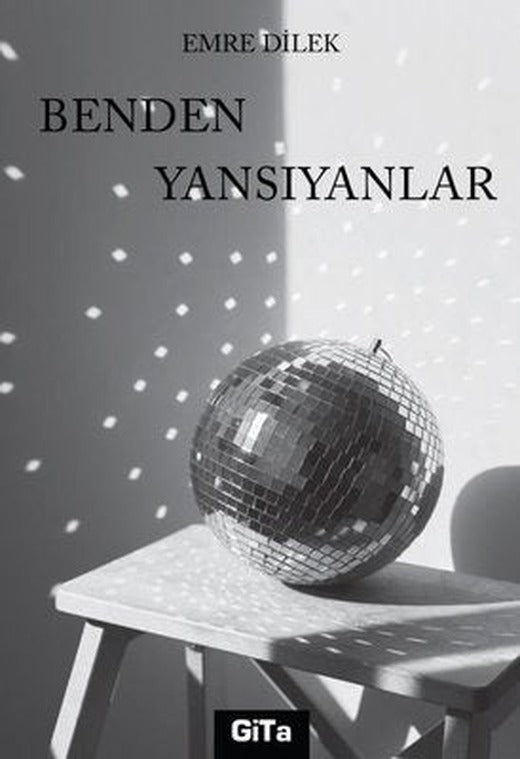 Benden Yansıyanlar | Gita Yayınevi