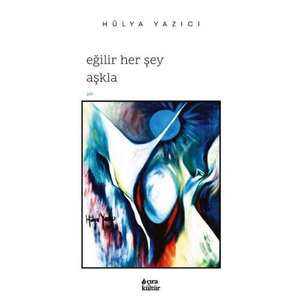 Eğilir Her Şey Aşkla