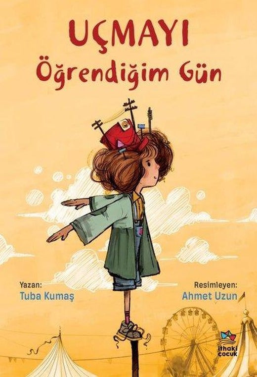 Uçmayı Öğrendiğim Gün | İthaki Çocuk (İnce Kapak)