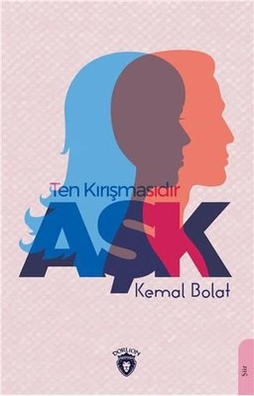Ten Kırışmasıdır Aşk | Dorlion Yayınevi