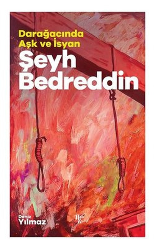 Darağacında Aşk ve İsyan - Şeyh Bedreddin | Halk Kitabevi