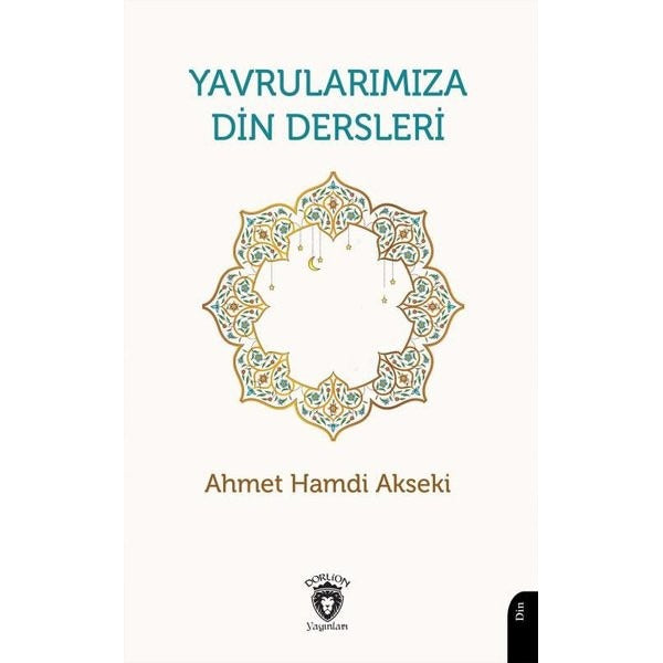 Çocuklarımıza Din Dersleri | Dorlion Yayınları (Ciltsiz)