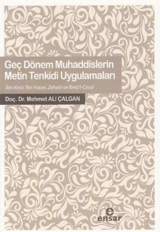 Geç Dönem Muhaddislerin Metin Tenkidi Uygulamaları