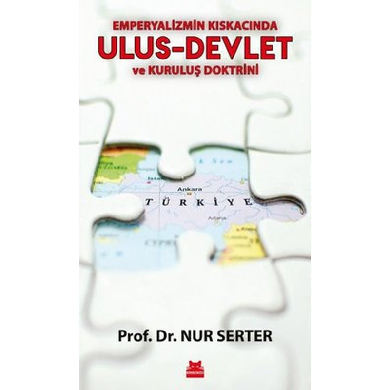 Ulus - Devlet ve Kuruluş Doktrini - Emperyalizmin Kıskacında | Kırmızı Kedi