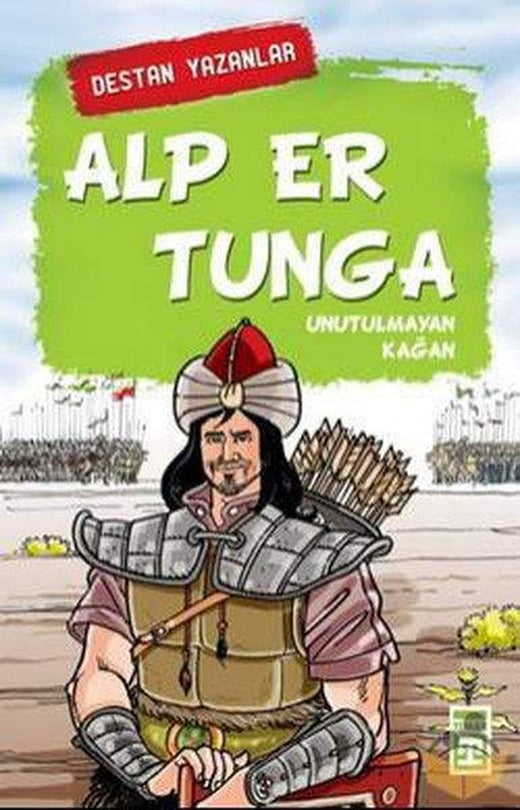 Alp Er Tunga - Unutulmayan Kağan | Genç Timaş (İnce Kapak)