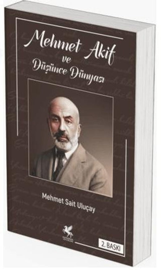 Mehmet Akif ve Düşünce Dünyası