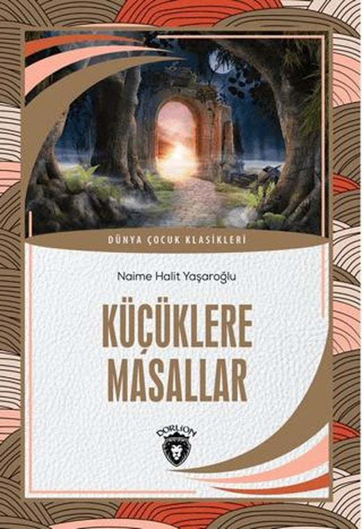Küçüklere Masallar | Dorlion Yayınları (Ciltsiz)