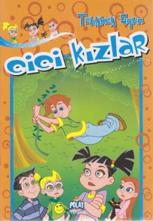Cici Kızlar - Tehlikeli Oyun | Polat Kitapçılık (Ciltsiz)
