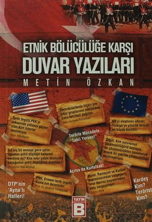 Etnik Bölücülüğe Karşı Duvar Yazıları