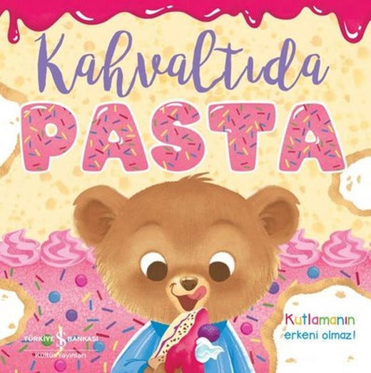 Kahvaltıda Pasta | İş Bankası Kültür Yayınları