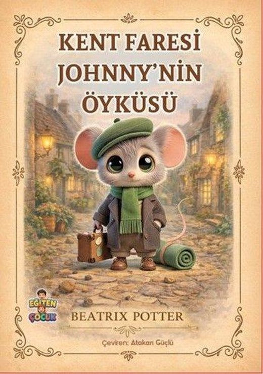 Kent Faresi Johnny'nin Öyküsü | Eğiten Çocuk (İnce Kapak)