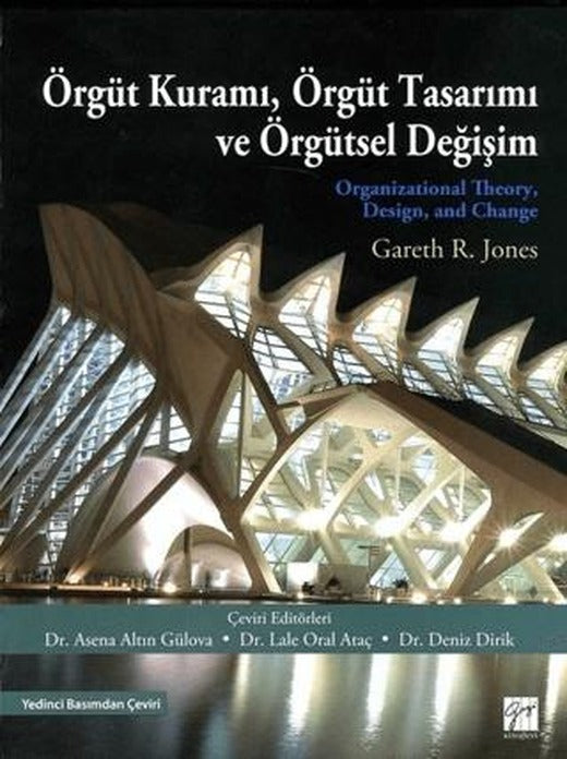 Örgüt Kuramı, Örgüt Tasarımı ve Örgütsel Değişim