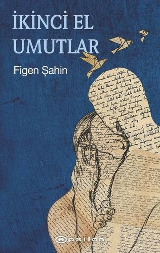 İkinci El Umutlar | Epsilon Yayınevi (Ciltli)