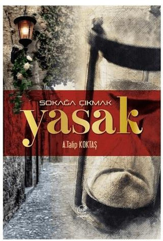 Sokağa Çıkmak Yasak | Çizge Yayınevi (Ciltsiz)