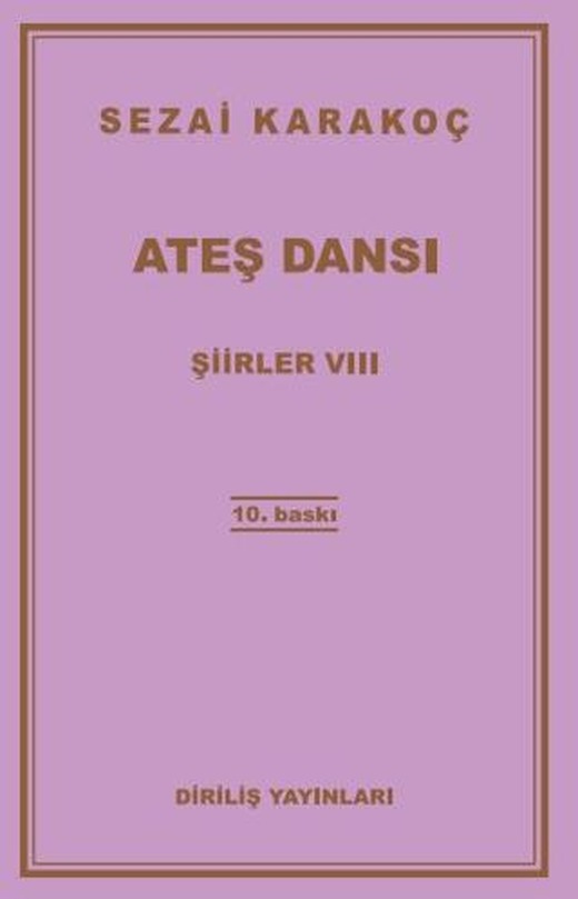 Şiirler 8: Ateş Dansı