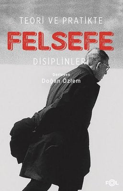 Teori ve Pratikte Felsefe | Fol Kitap