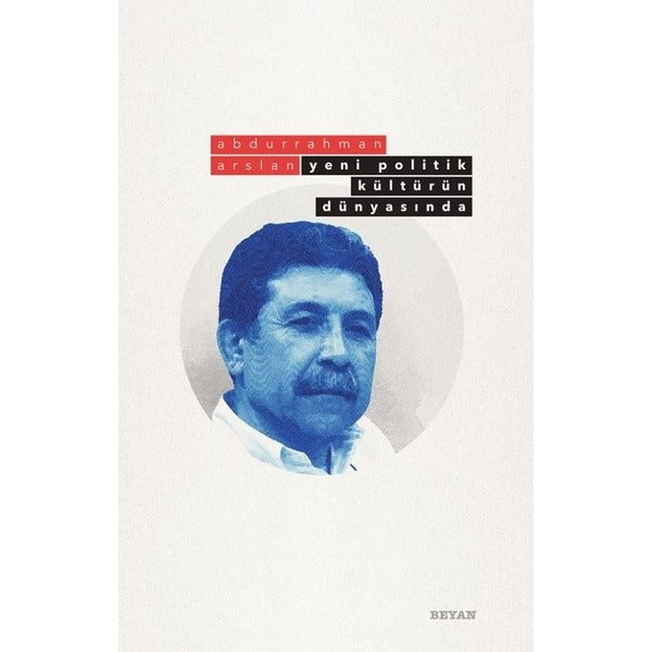 Yeni Politik Kültürün Dünyasında