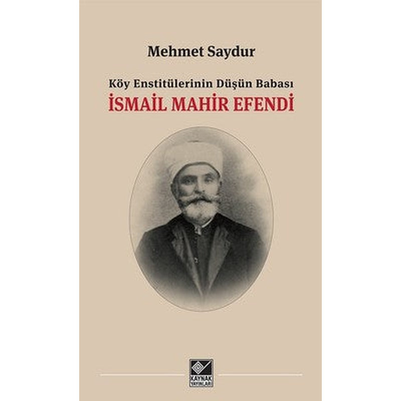 İsmail Mahir Efendi | Kaynak Yayınları