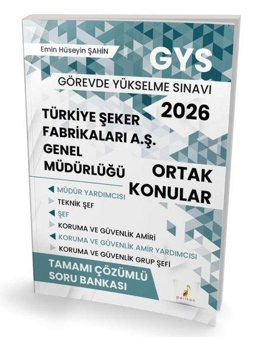 2026 GYS Türkiye Şeker Fabrikaları A.Ş Genel Müdürlüğü Ortak Konular Tamamı Çözümlü Soru Bankası | Pelikan Yayınları (İnce Kapak)