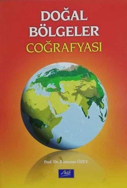 Doğal Bölgeler Coğrafyası | Aktif Yayınevi (İnce Kapak)