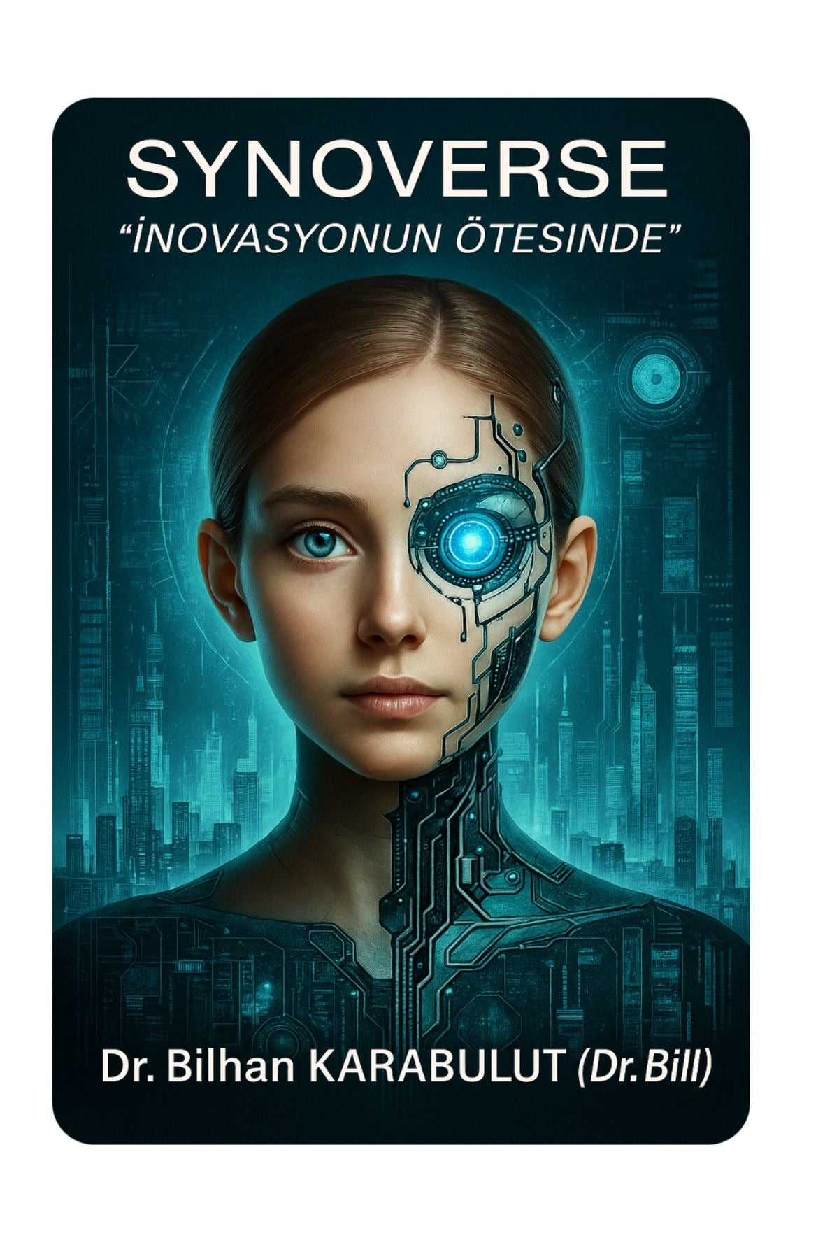Synoverse - İnovasyonun Ötesinde | TG World Bilişim Akademisi Yayınevi (İnce Kapak)