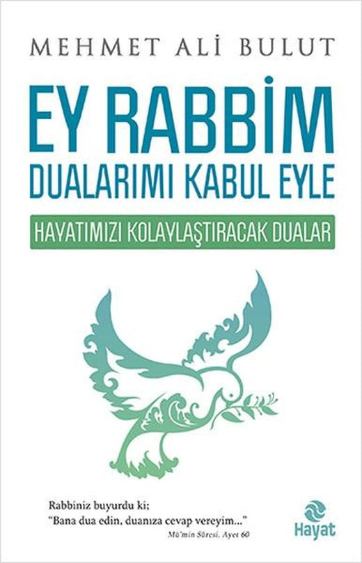 Ey Rabbim Dualarımı Kabul Eyle | Hayat Yayıncılık (İnce Kapak)