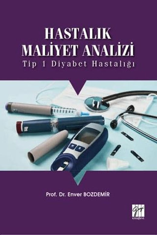 Hastalık Maliyet Analizi | Gazi Kitabevi (Ciltsiz)