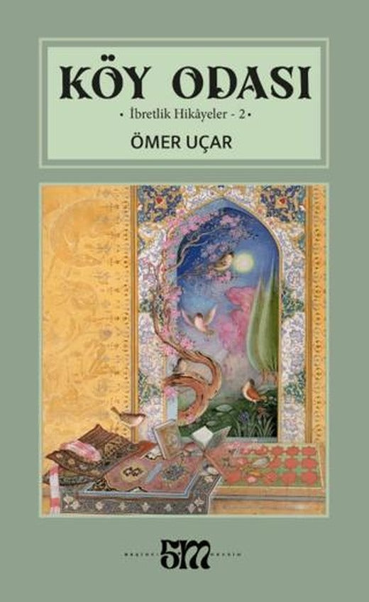 Köy Odası - İbretlik Hikâyeler 2