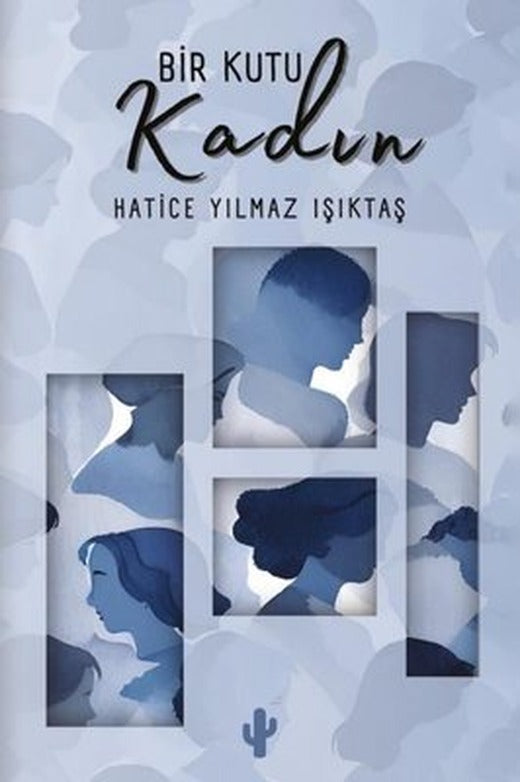 Bir Kutu Kadın | Kaktüs Sanat (İnce Kapak )