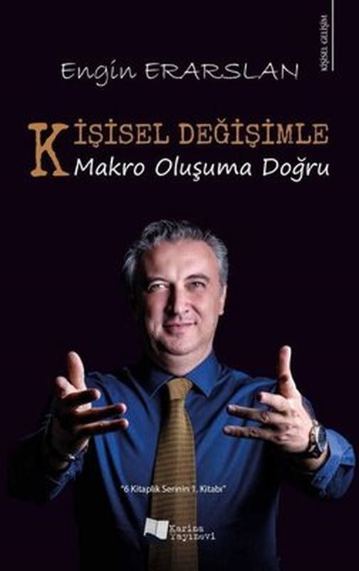 Kişisel Değişimle Makro Oluşuma Doğru | Karina Yayınevi